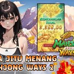 KOMSLOT: CARA JITU MENANG MAHJONG WAYS 2 – BONGKAR POLA RAHASIA KUNCI MAX WIN X10