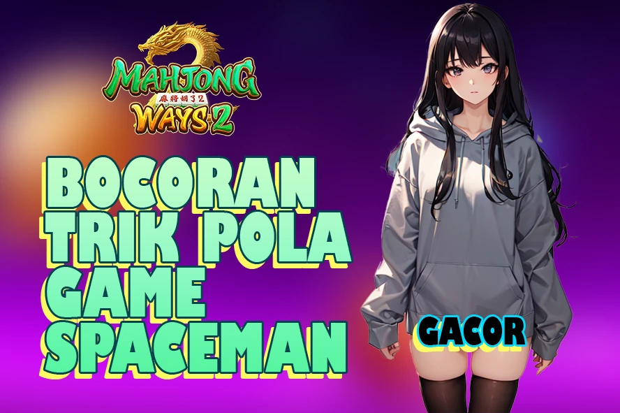 ACC4D BONGKAR BOCORAN TRIK POLA GAME SPACEMAN JAMINAN PROFIT